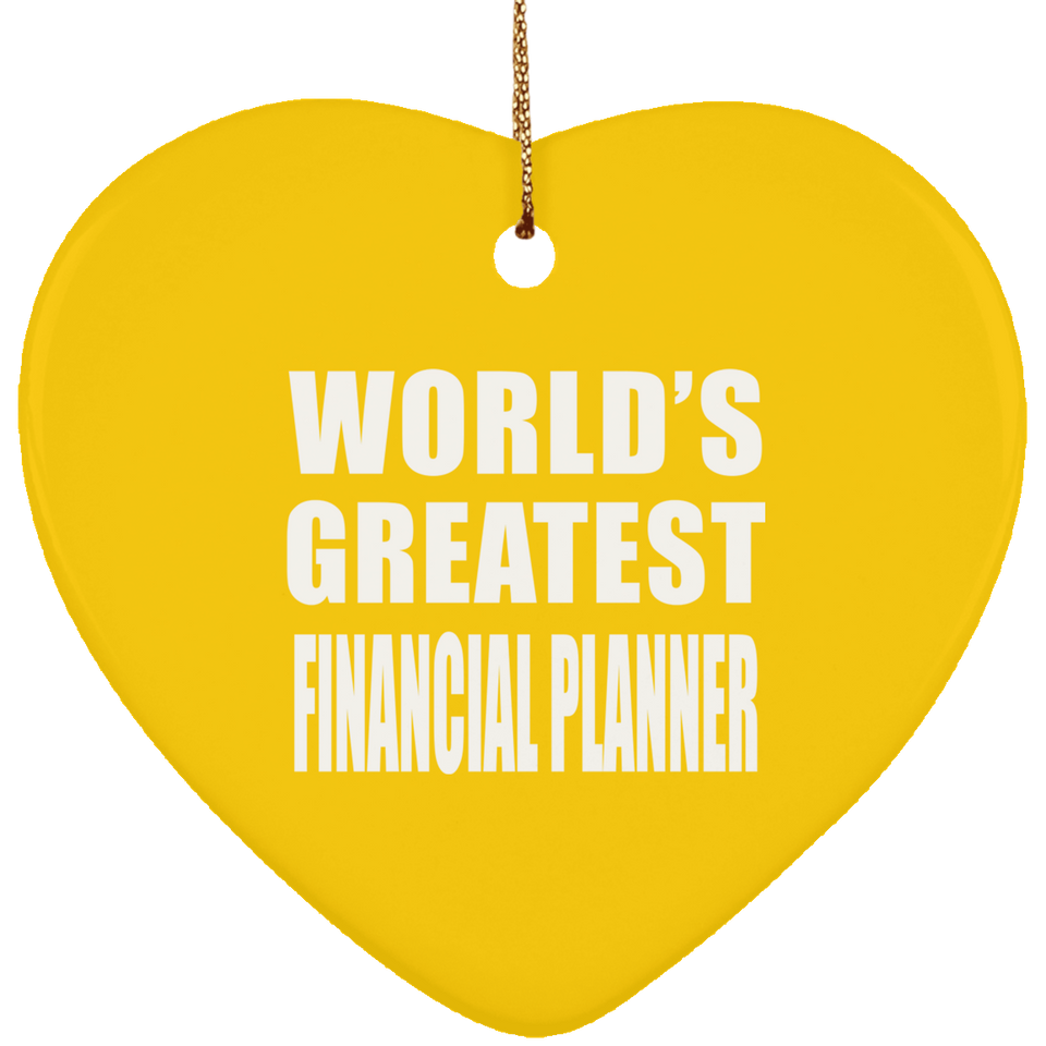 World's Greatest Financial Planner - Heart Ornament