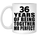36th Anniversary 36 Years Of Being Mr Perfect - 11 Oz Coffee Mug