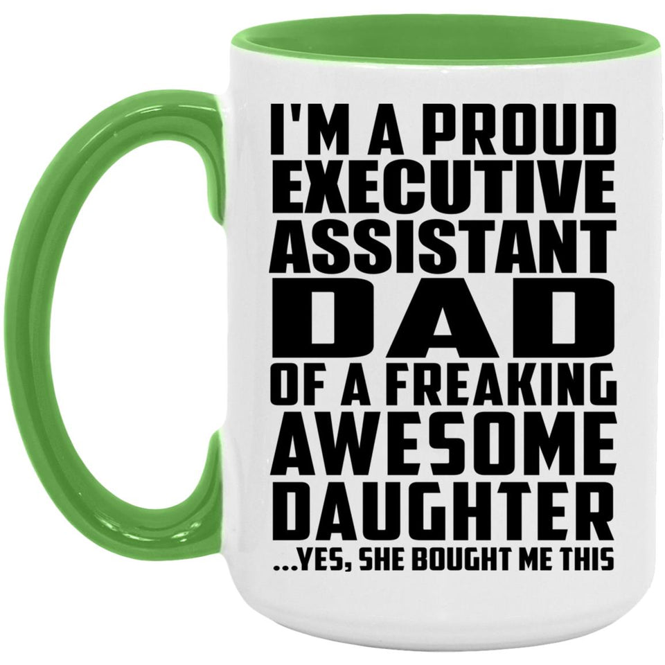 Proud Executive Assistant Dad Of Awesome Daughter - 15oz Accent Mug Green