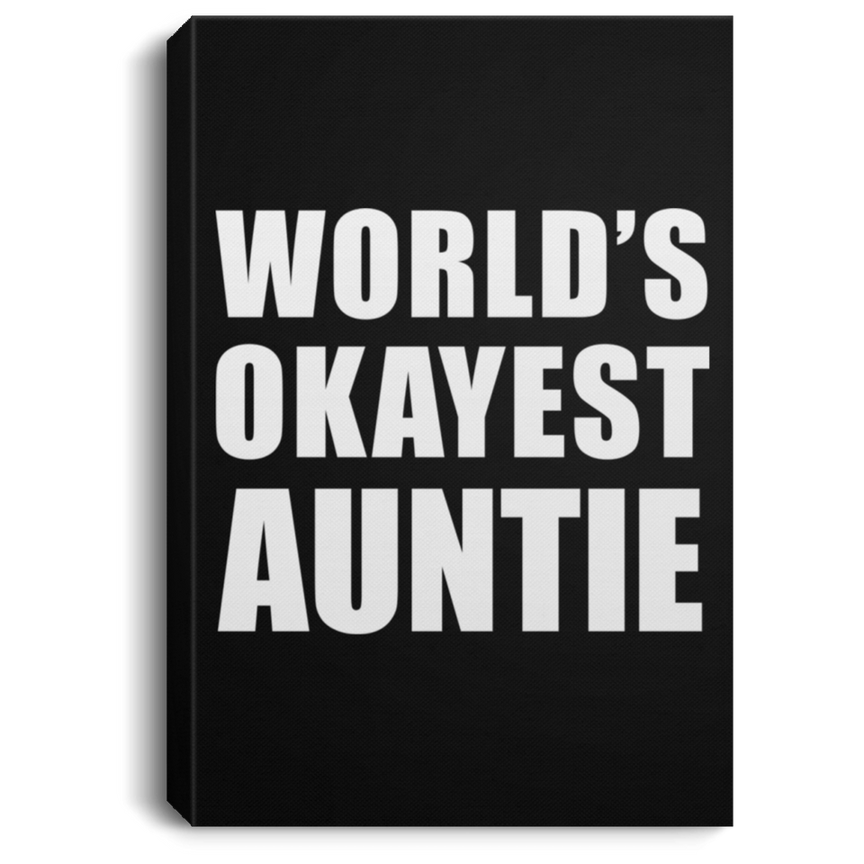 World's Okayest Auntie - Canvas Portrait