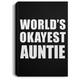 World's Okayest Auntie - Canvas Portrait