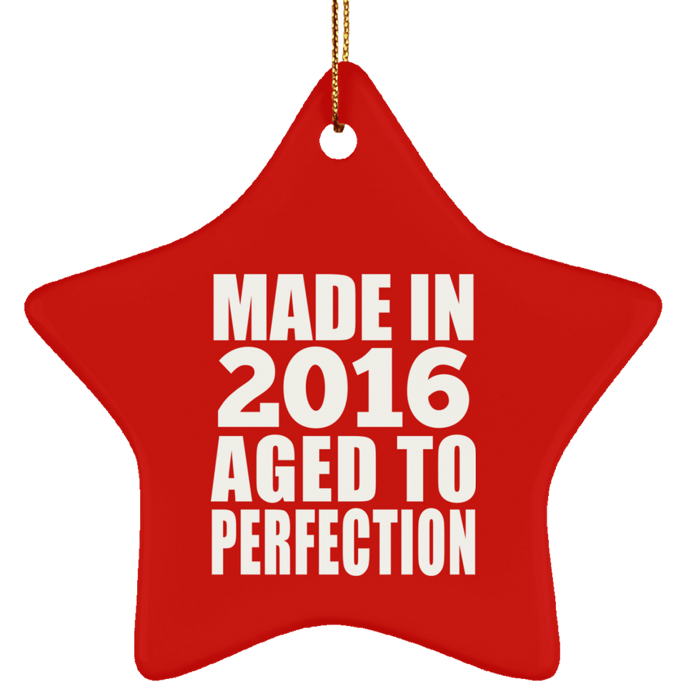8th Birthday Made In 2016 Aged to Perfection - Star Ornament