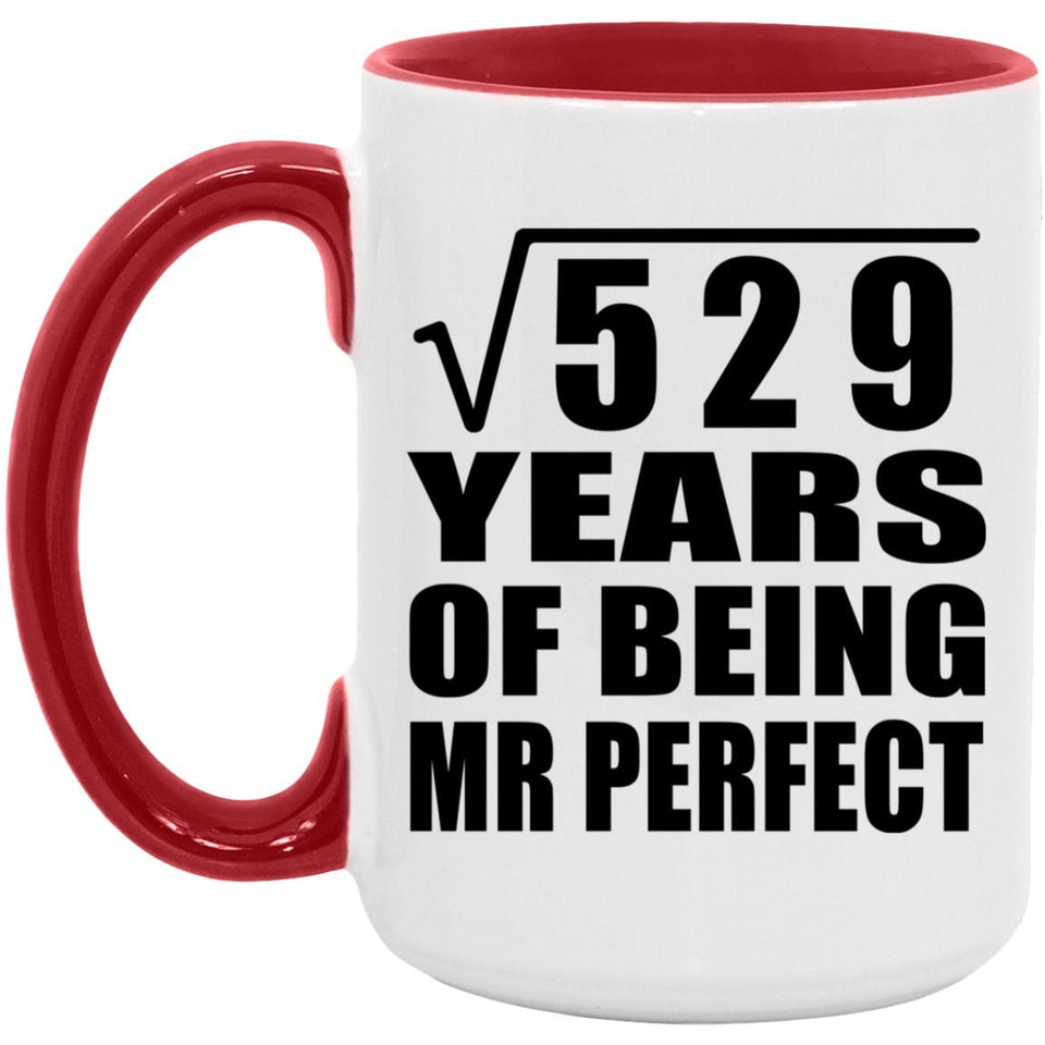 23rd Anniversary Square Root of 529 Years of Mr Perfect - 15oz Accent Mug Red