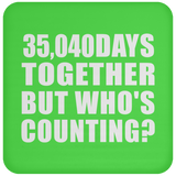 96th Anniversary 35,040 Days Together But Who's Counting - Drink Coaster