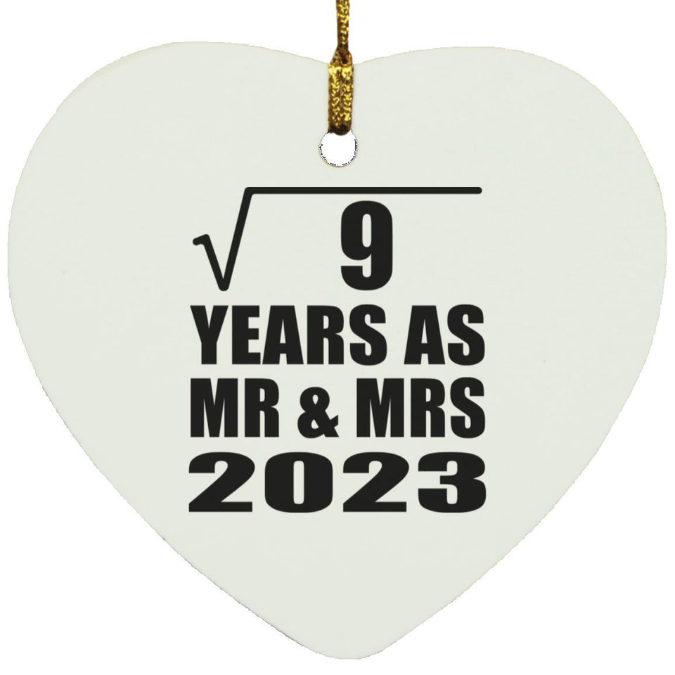 3rd Anniversary Square Root of 9 Years As Mr & Mrs 2023 - Heart Ornament