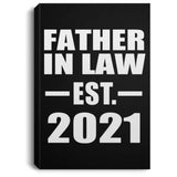 Father In Law Established EST. 2021 - Canvas Portrait