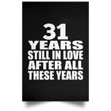 31st Anniversary 31 Years Still In Love After These Years - Poster Portrait