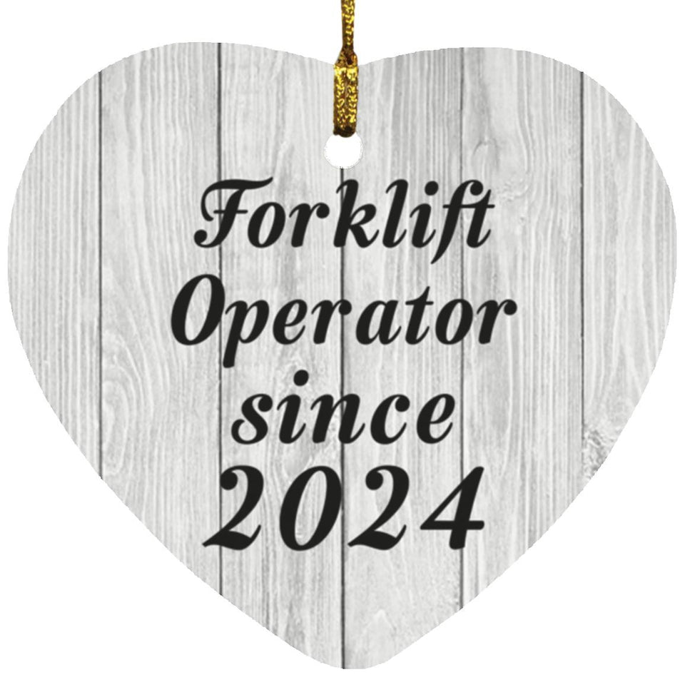 Forklift Operator Since 2024 - Heart Ornament F