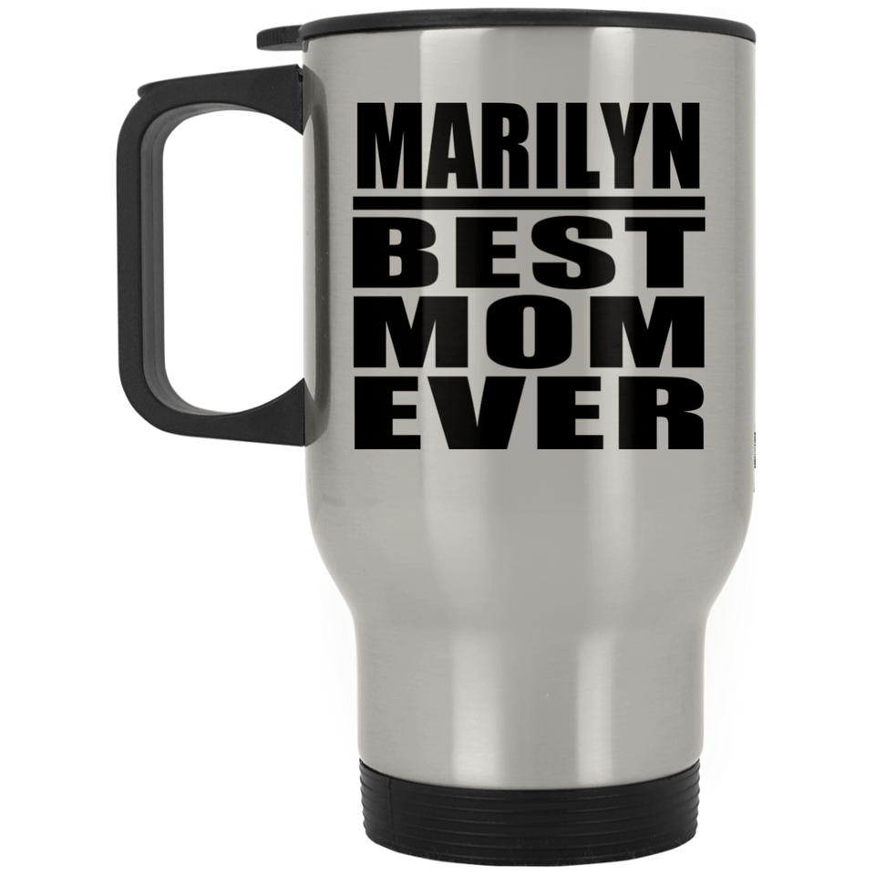 Marilyn Best Mom Ever - Silver Travel Mug
