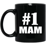 Number One #1 Mam - 11 Oz Coffee Mug Black