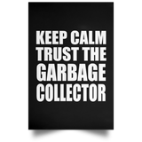Keep Calm and Trust The Garbage Collector - Poster Portrait
