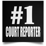 Number One #1 Court Reporter - Poster Square