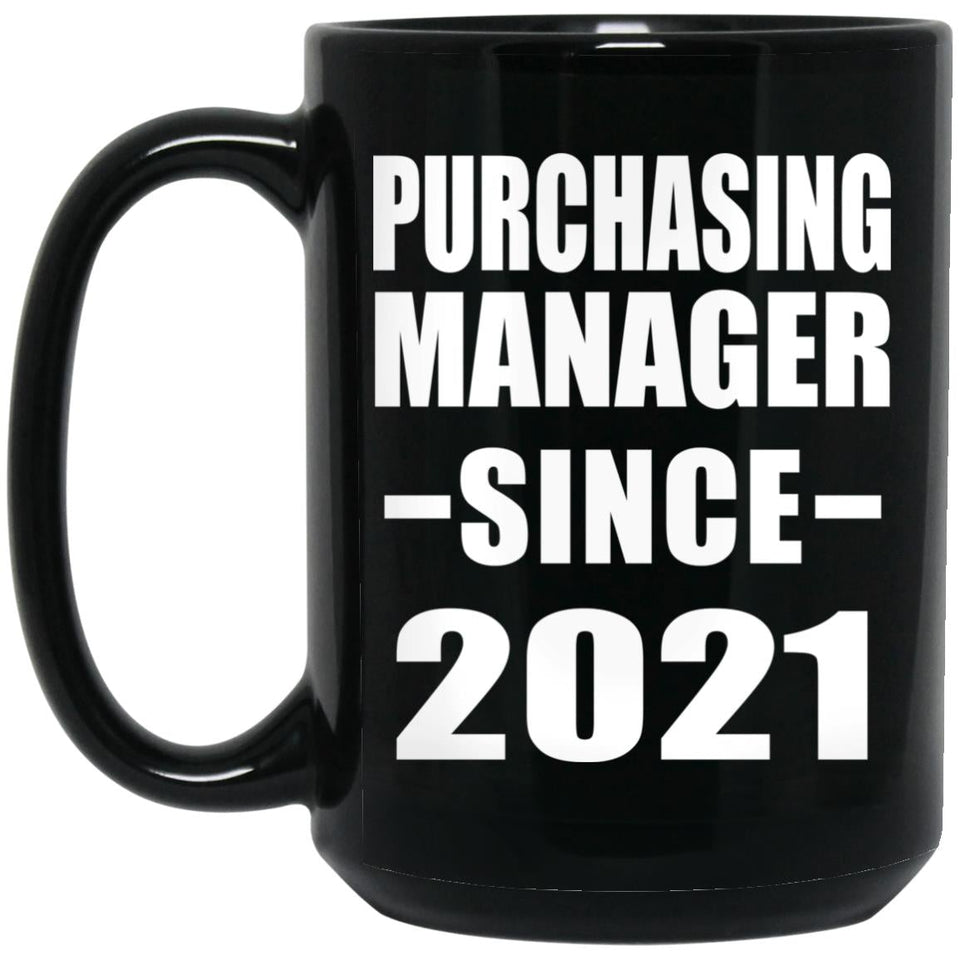 Purchasing Manager Since 2021 - 15oz Coffee Mug Black