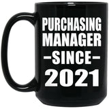 Purchasing Manager Since 2021 - 15oz Coffee Mug Black