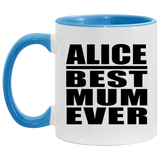 Alice Best Mum Ever - 11oz Accent Mug Blue