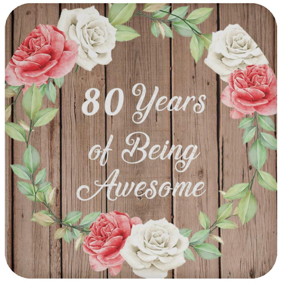 80th Birthday 80 Years Of Being Awesome - Drink Coaster B