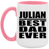 Julian Best Dad Ever - 15oz Accent Mug Pink
