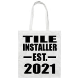 Tile Installer Established EST. 2021 - Tote Bag White