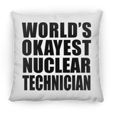 World's Okayest Nuclear Technician - Throw Pillow