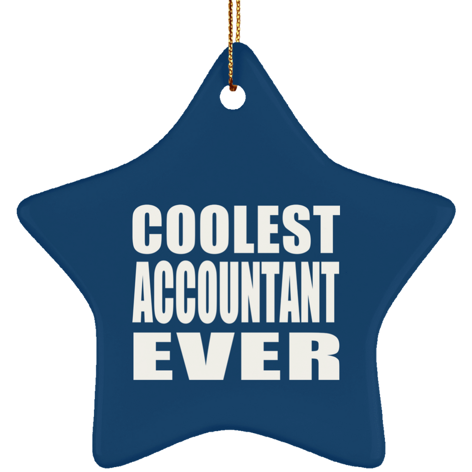 Coolest Accountant Ever - Star Ornament