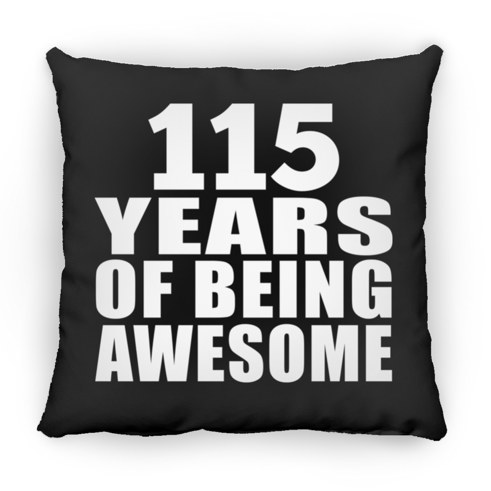 115th Birthday 115 Years Of Being Awesome - Throw Pillow Black