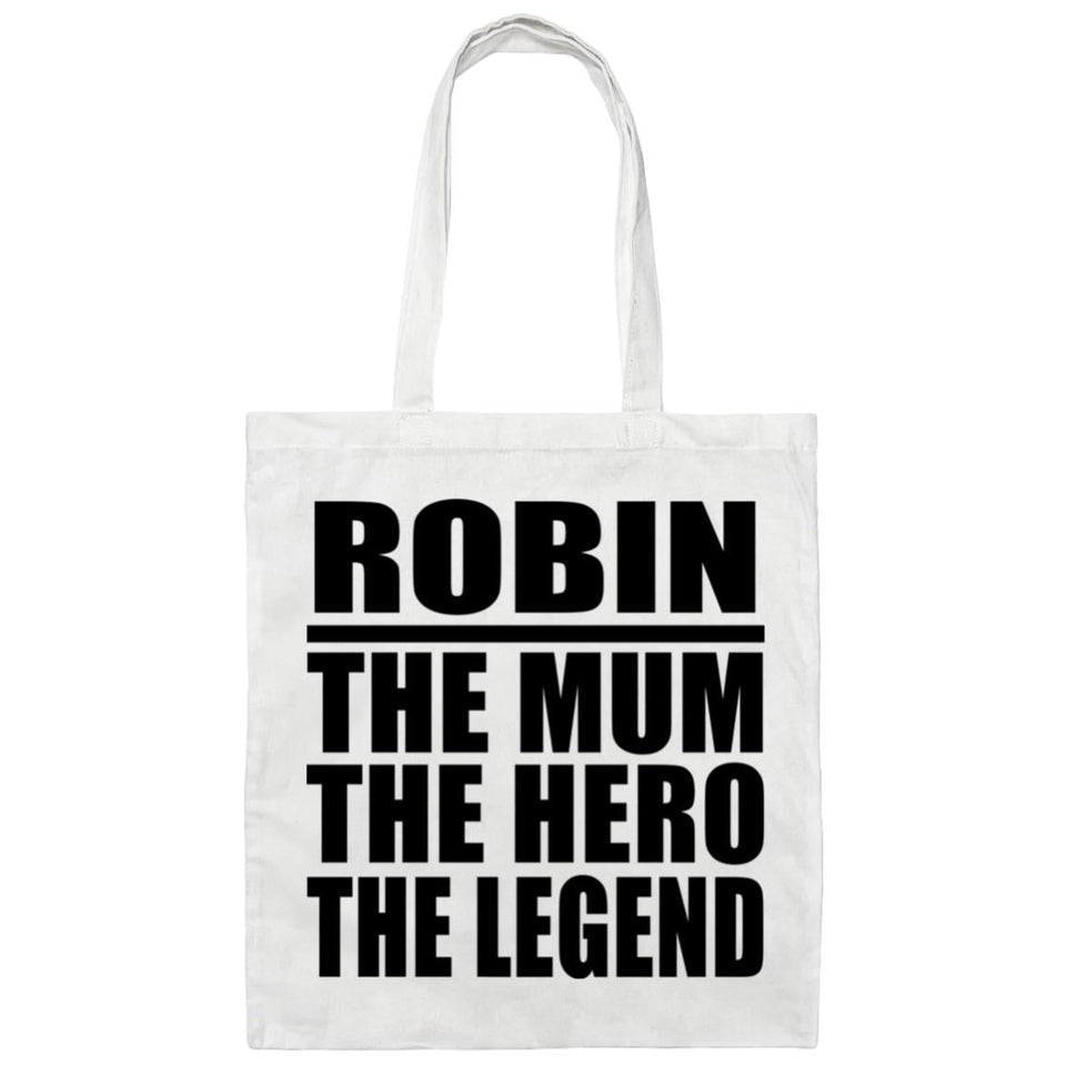 Robin The Mum The Hero The Legend - Tote Bag White