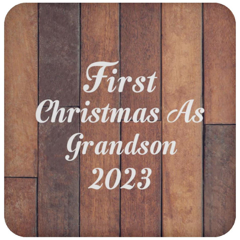 First Christmas As Grandson 2023 - Drink Coaster E