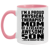 Proud Physical Therapist Mom Of Awesome Son - 11oz Accent Mug Pink