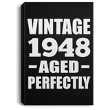 76th Birthday Vintage 1948 Aged Perfectly - Canvas Portrait