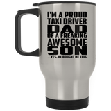 Proud Taxi Driver Dad Of Awesome Son - Silver Travel Mug