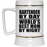Bartender By Day World's Best Mom By Night - Beer Stein