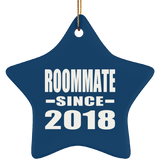 Roommate Since 2018 - Star Ornament