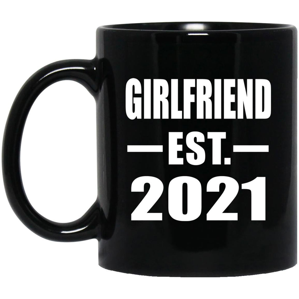 Girlfriend Established EST. 2021 - 11oz Coffee Mug Black