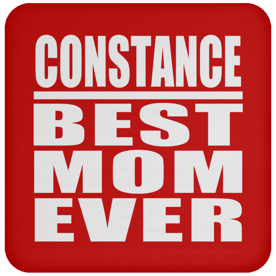 Constance Best Mom Ever - Drink Coaster