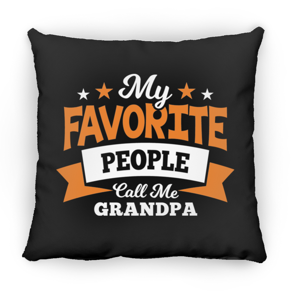 My Favorite People Call Me Grandpa - Throw Pillow Black