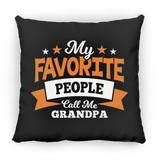 My Favorite People Call Me Grandpa - Throw Pillow Black