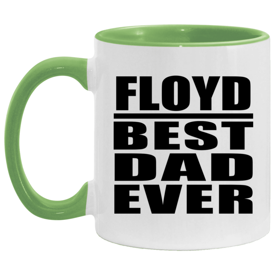 Floyd Best Dad Ever - 11oz Accent Mug Green