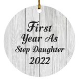 First Year As Step Daughter 2022 - Circle Ornament F