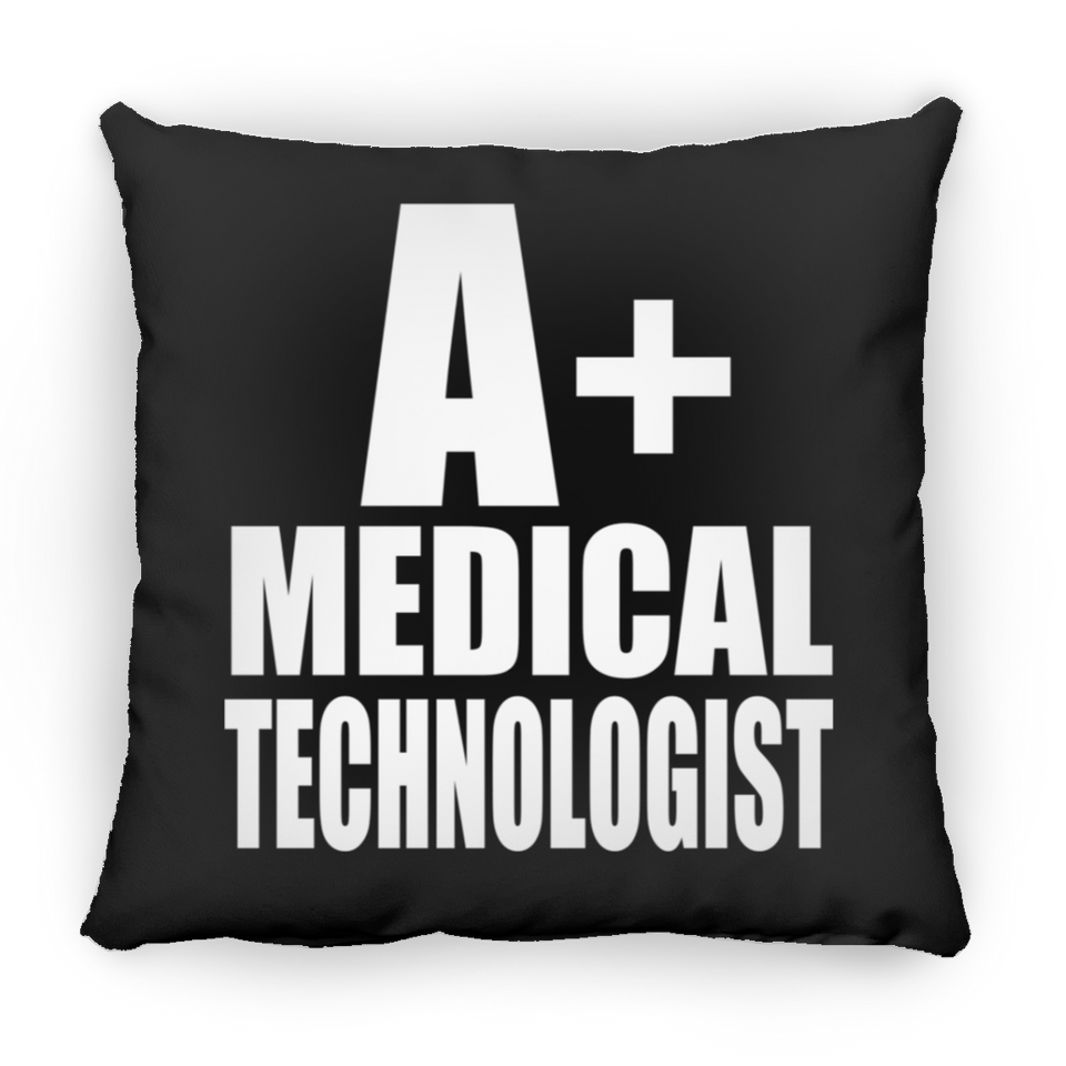 A+ Medical Technologist - Throw Pillow Black