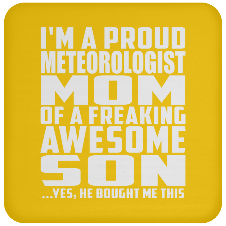 Proud Meteorologist Mom Of Awesome Son - Drink Coaster