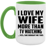 I Love My Wife More Than TV watching - 15oz Accent Mug Green
