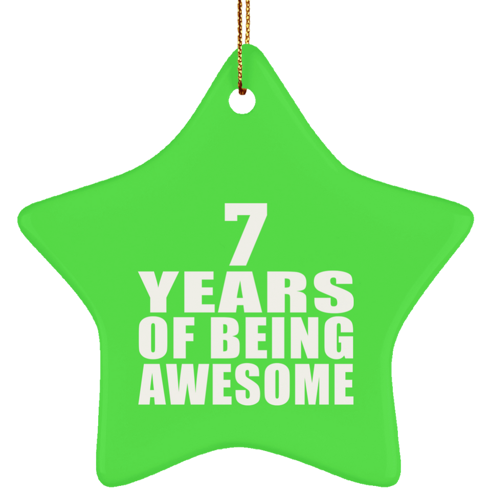 7th Birthday 7 Years Of Being Awesome - Star Ornament