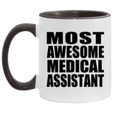Most Awesome Medical Assistant - 11oz Accent Mug Black