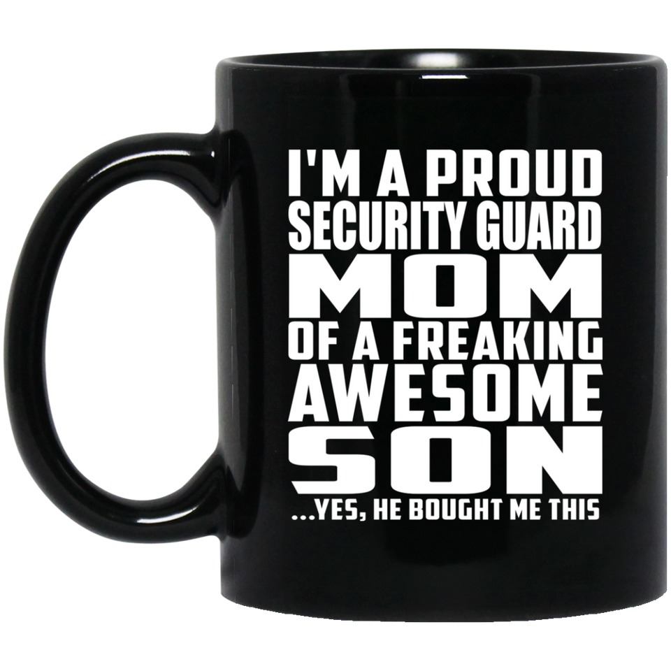 Proud Security Guard Mom Of Awesome Son - 11 Oz Coffee Mug Black