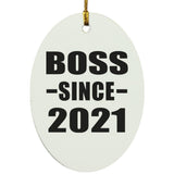 Boss Since 2021 - Oval Ornament