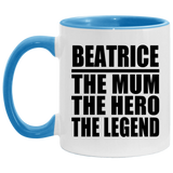 Beatrice The Mum The Hero The Legend - 11oz Accent Mug Blue