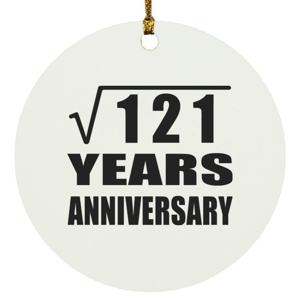 11th Anniversary Square Root of 121 Years Anniversary - Circle Ornament