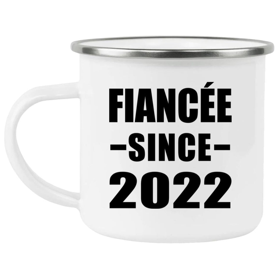 Fiancee Since 2022 - 12oz Camping Mug