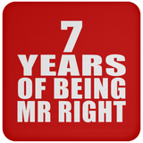 7th Anniversary 7 Years Of Being Mr Right - Drink Coaster