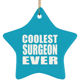 Coolest Surgeon Ever - Star Ornament